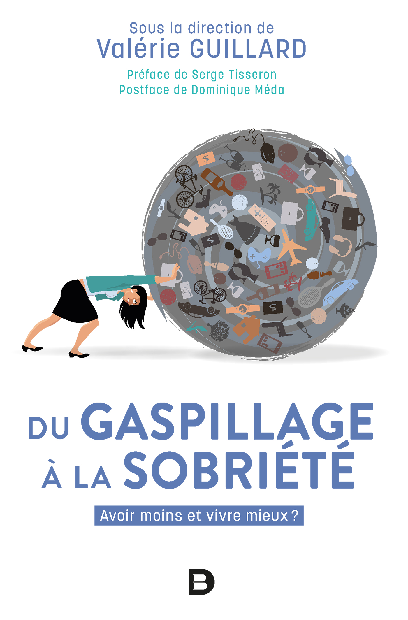 DuGaspillageALaSobriété-ValérieGuillard-Livre-Consommation-Surconsommation-Responsabilité-Gaspillage-Sobriété DuGaspillageALaSobriété-ValérieGuillard-Livre-Consommation-Surconsommation-Responsabilité-Gaspillage-Sobriété